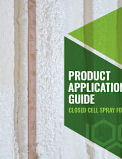 Cover design featuring cured spray foam on wall studs with the title ‘Product Application Guide: Closed Cell Spray Foam.