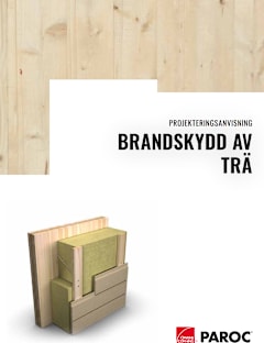 Projekteringsanvisning för brandskydd av trä