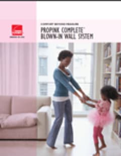 Comfort Beyond Measure PROPINK™  Blown-In Wall System