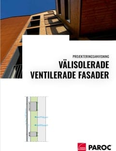 Projekteringsanvisning för välisolerade ventilerade fasader
