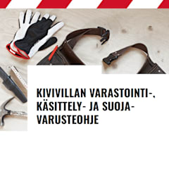 Kivivillan käsittely-, varastointi- ja suojavarusteohje