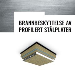 Prosjekteringsanvisning Brannbeskyttelse av profilerte stålplater