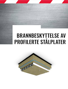 Brannbeskyttelse av profilerte stålplater