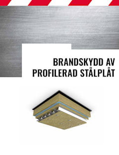 Brandskydd av profilerad stålplåt