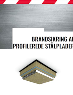Brandbeskyttelse af profilerede stålplader