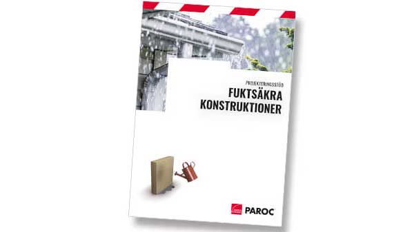 Projekteringsanvisning för fuktsäkra konstruktioner