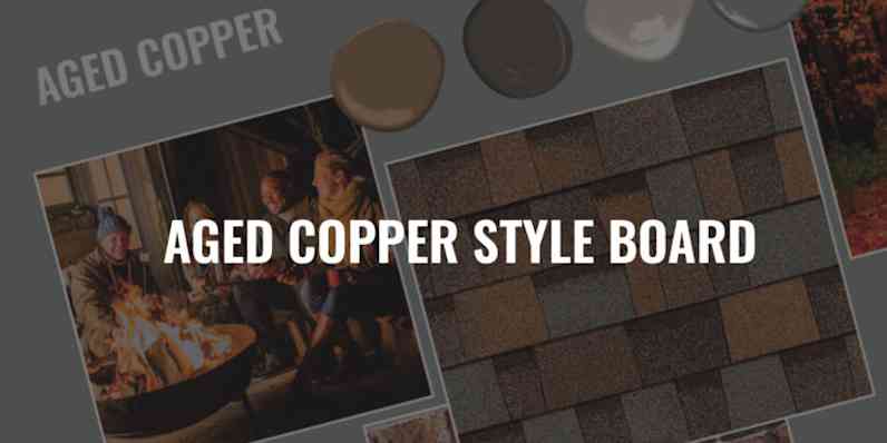 Style board graphic featuring Aged Copper swatch and color palette with the text “Aged Copper Style Board” layered over top of the visual