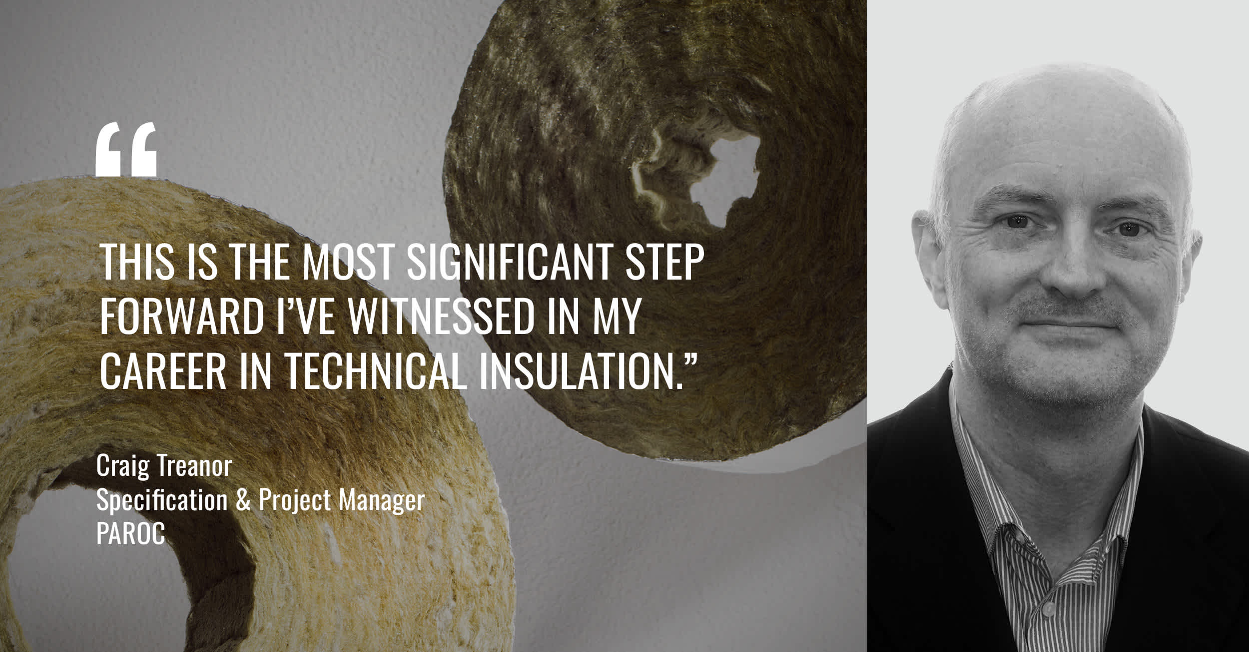 Craig Treanor’s Quotes on the Significant Achievements in Technical Insulation, image