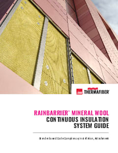 Thermafiber® RainBarrier® Mineral Wood ci Continuous Insulation System Guide