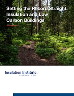 Setting the Record Straight - Insulation and Low Carbon Buildings