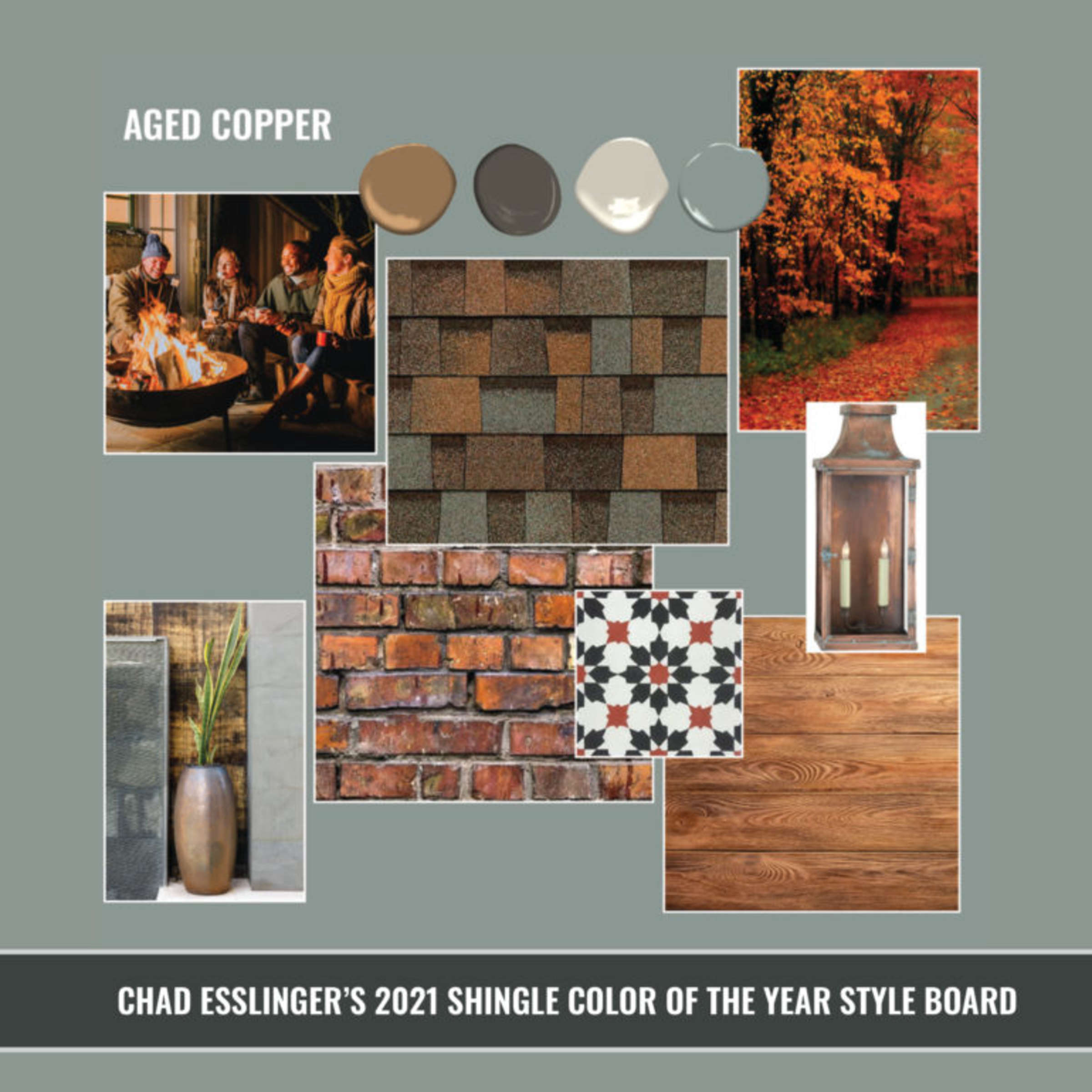 Designer Chad Esslinger’s Style Board for Aged Copper, our 2021 Shingle Color of the Year
